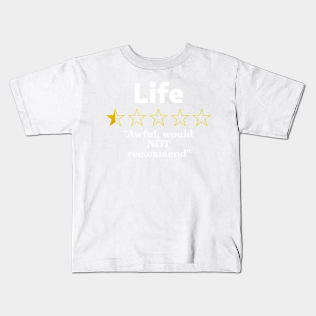 Life Review, Half a Star, Awful Kids T-Shirt by SolarCross